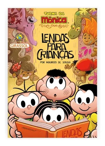 Turma da Mônica - Lendas para crianças - Sousa, Mauricio de - Girassol - Capa Mole
